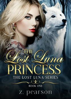 Read The Lost Luna Princess Novel by ZPearson25 PDF Online Step-by-Step