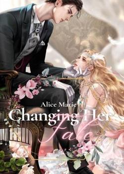 Read Changing My Fate Novel by Alice Marie PDF Online Step-by-Step