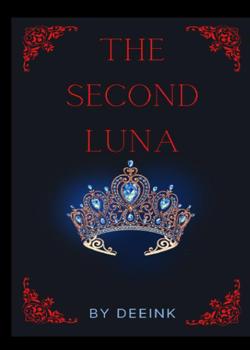 Read THE SECOND LUNA  Novel by Deeink l PDF Online Step-by-Step