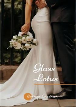 Read Glass Lotus Novel by Reginah Shadreck PDF Online Step-by-Step