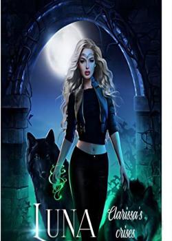 Read Luna Clarissa’s chrises Novel by Chinny PDF Online Step-by-Step