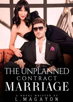 Read The Unplanned Contract Marriage Novel by L. Magayon PDF Online Step-by-Step