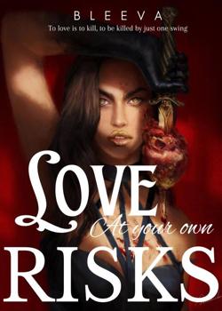 Read Love at your own risk Novel by Bleeva W PDF Online Step-by-Step