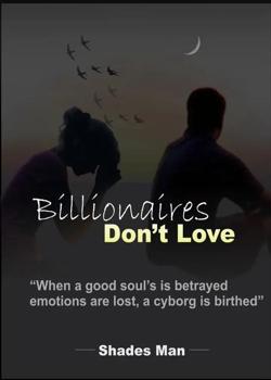 Read Billionaires Don’t Love Novel by Shades PDF Online Step-by-Step