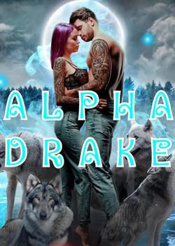 Read Alpha Drake Novel by Dora@ PDF Online Step-by-Step