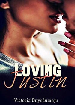 Read Loving Justin  Novel by xxinloves PDF Online Step-by-Step