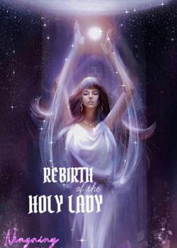 Read Rebirth of the Holy Lady Novel by Ningning PDF Online Step-by-Step