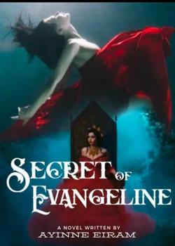 Read Secret of Evangeline Novel by Ayinne Eiram PDF Online Step-by-Step