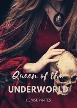 Read Queen Of The Underworld Novel by Denise Writes PDF Online Step-by-Step