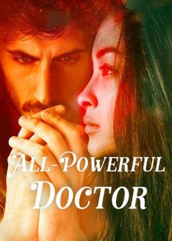 Read All-Powerful Doctor Novel by Ximen Chuiniu PDF Online Step-by-Step