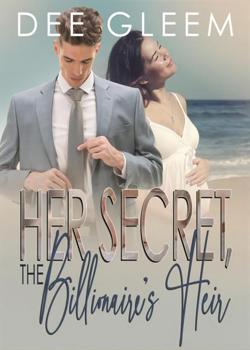 Read Her Secret, the Billionaire’s Heir Novel by Dee Gleem   PDF Online Step-by-Step