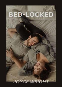 Read BedLocked Novel by Joyce Wright PDF Online Step-by-Step