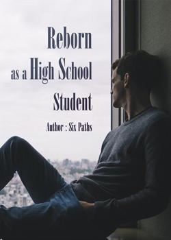 Read Reborn as a High School Student Novel by Six Paths PDF Online Step-by-Step