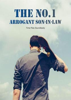 Read The No.1 Arrogant Son-in-Law Novel by Time Flies Soundlessly PDF Online Step-by-Step