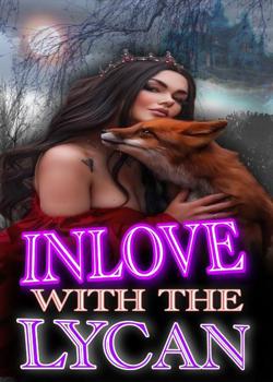 Read Inlove With The Lycan Novel by Lazy01 PDF Online Step-by-Step