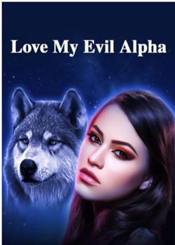 Read Adore My Evil Alpha  Novel by Gift Ebeluhi PDF Online Step-by-Step