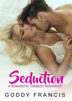 Read SEDUCTION. Novel by Goddy Francis PDF Online Step-by-Step