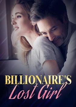 Read Billionaire’s Lost Girl Novel by Demi-Dean PDF Online Step-by-Step