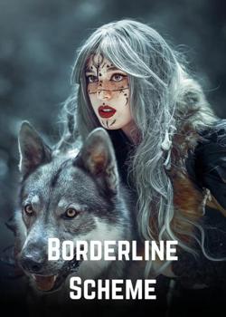 Read BORDERLINE SCHEME  Novel by Muhammad10 PDF Online Step-by-Step