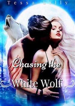 Read Chasing the White Wolf Novel by Tessa Lilly PDF Online Step-by-Step