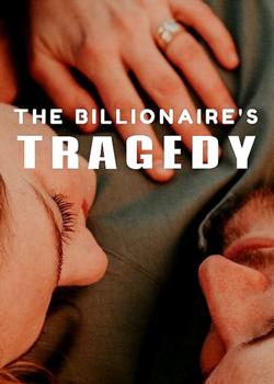 Read THE BILLIONAIRE’S TRAGEDY Novel by M Aicha PDF Online Step-by-Step