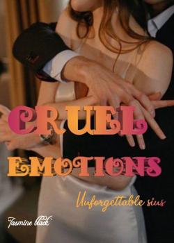 Read Cruel emotion Novel by yasmeem84 PDF Online Step-by-Step