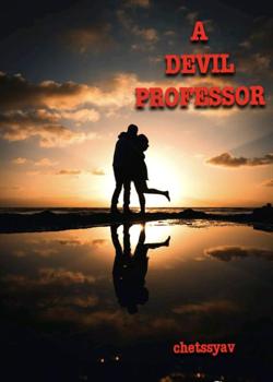 Read A Devil Professor  Novel by chetssyav PDF Online Step-by-Step