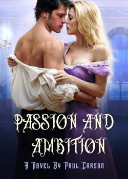 Read PASSION AND AMBITION  Novel by elijahpaul2020 PDF Online Step-by-Step