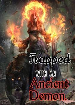 Read Trapped with an ancient demon.  Novel by Zohaa PDF Online Step-by-Step