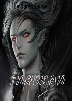 Read INHUMAN  Novel by Sarah Daniel PDF Online Step-by-Step