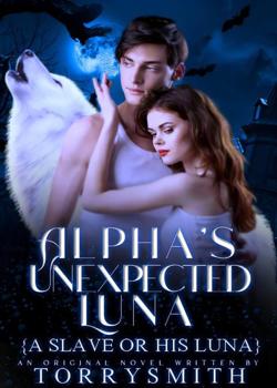 Read  Alpha’s unexpected Luna Novel by Torrysmith PDF Online Step-by-Step