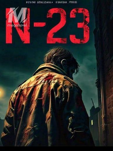 N-23: The last days