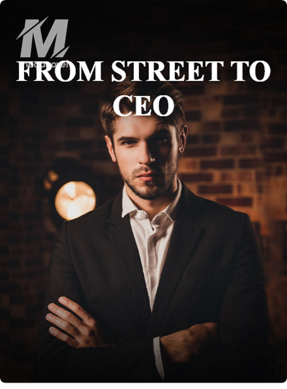 FROM STREET TO CEO