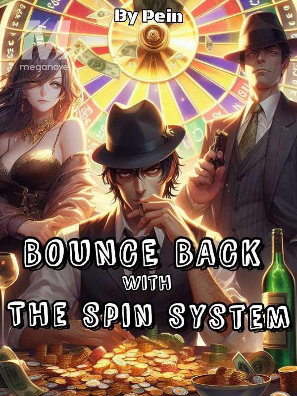 Bounce Back With The Spin System