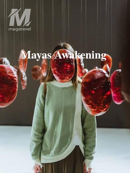 Mayas Awakening 