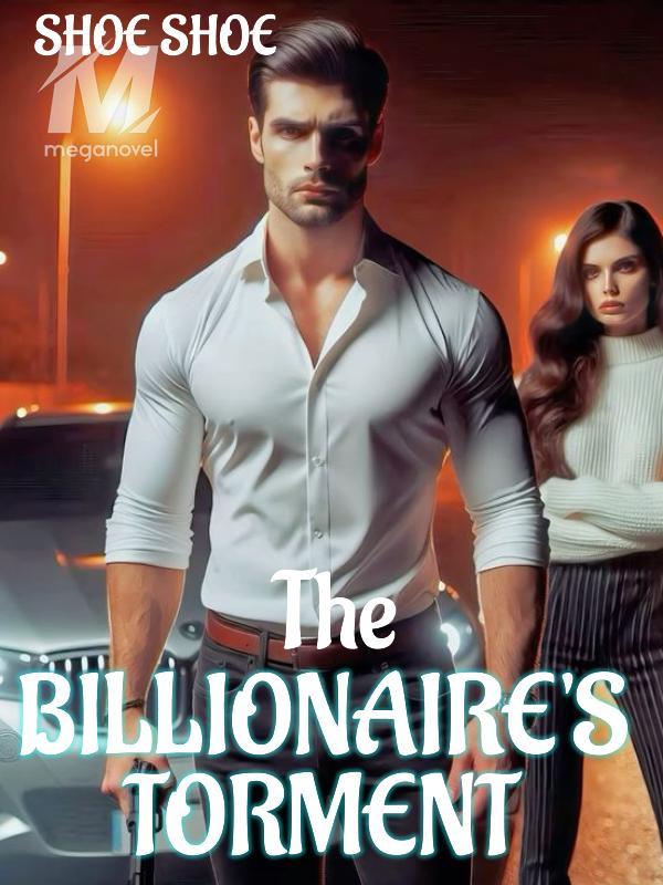 The Billionaire's Torment