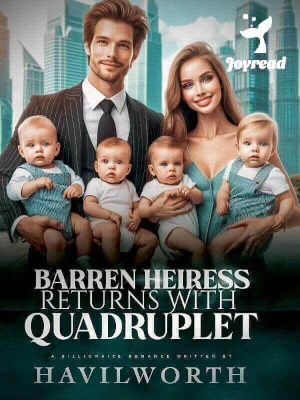 Read Barren Heiress Returns With Quadruplet Novel PDF Free Online Step-by-Step