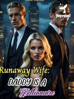 Read Runaway Wife: Daddy Is A Billionaire Novel PDF Free Online Step-by-Step