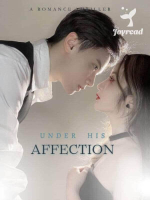 Read Under His Affection Novel PDF Free Online Step-by-Step