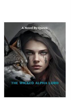 Read  WICKED ALPHA LORD  Novel by Cosmus PDF Online Step-by-Step