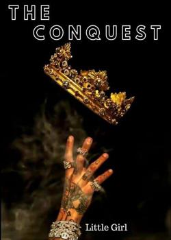 Read The conquest  Novel by Little girl  PDF Online Step-by-Step