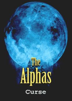 Read The Alphas Curse Novel by WMB PDF Online Step-by-Step