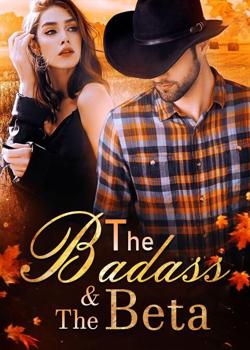 Read The Badass & The Beta Novel by Addison Winters PDF Online Step-by-Step