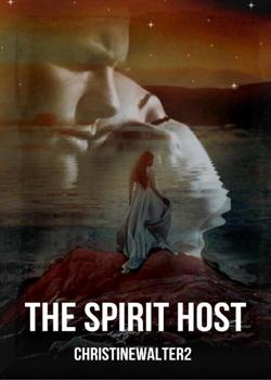 Read The Spirit Host Novel by ChristineWalter2 PDF Online Step-by-Step