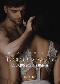 Read Diana Costello Brothers I  Novel by Julie lion  PDF Online Step-by-Step