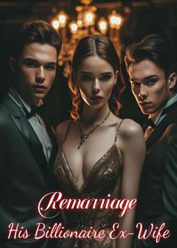 Read Remarriage: His Billionaire Ex-wife Novel by H.D.Cynthia PDF Online Step-by-Step