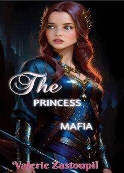 Read The Princess Mafia  Novel by Valerie Zastoupil PDF Online Step-by-Step