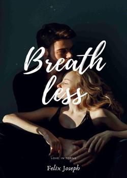 Read Breathless; Love, In Torns Novel by Felix Joseph PDF Online Step-by-Step