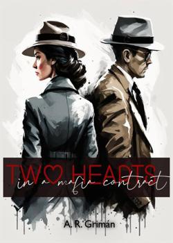 Read Two hearts in a mafia contract Novel by ARGriman PDF Online Step-by-Step