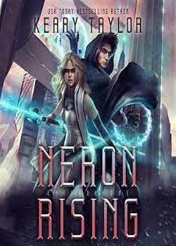 Read Neron Rising Novel by Keary Taylor PDF Online Step-by-Step